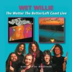 The_Wetter_The_Better_/_Left_Coast_Live_-Wet_Willie