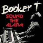 Sound_The_Alarm-Booker_T._Jones