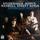 Kingsville Jukin' di Studebaker John's Maxwell Street Kings