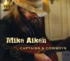 Captains & Cowboys  di Mike Aiken - CD
