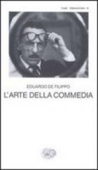 Arte Della Commedia di De Filippo Eduardo - libri Arte Della Commedia di De Filippo Eduardo - libri