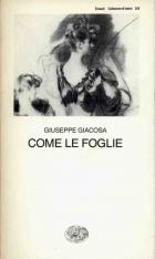 Come Le Foglie di Giacosa Giuseppe - libri Come Le Foglie di Giacosa Giuseppe - libri