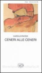 Ceneri Alle Ceneri di Pinter Harold - libri Ceneri Alle Ceneri di Pinter Harold - libri