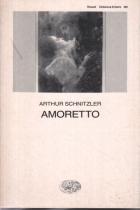 Amoretto  di Schnitzler Arthur - libri