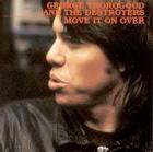 Move_It_On_Over_-George_Thorogood