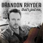 That's Just Me di Brandon Rhyder