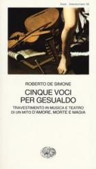 Cinque_Voci_Per_Gesualdo_Travestimento_In_Musica_E_Teatro_Di_Un_Mito_D%60amore%2C_Morte_E_Magia_-De_Simone_Roberto