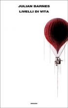 Livelli Di Vita  di Barnes Julian - Libro