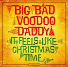 It_Feels_Like_Christmas_Time-Big_Bad_Voodoo_Daddy