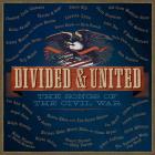 Divided & United: The Songs Of The Civil War di Divided & United: The Songs Of The Civil War - CD Divided & United: The Songs Of The Civil War di Divided & United: The Songs Of The Civil War - CD