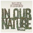 In_Our_Nature_-Blue_Rodeo