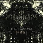 Dresses di Loch Lomond - CD Dresses di Loch Lomond - CD