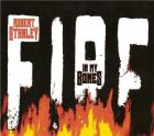 Fire In My Bones  di Robert Stanley - CD
