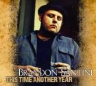 This_Time_Another_Year-Brandon_Santini_