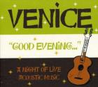 Good Evening A Night Of Live Acoustic Music di Venice - CD