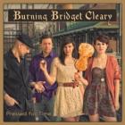 Pressed For Ime  di Burning Bridget Cleary - CD