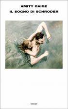 Il Sogno Di Schroder di Gaige Amity - libri Il Sogno Di Schroder di Gaige Amity - libri