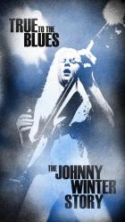 True_To_The_Blues:_The_Johnny_Winter_Story-Johnny_Winter