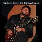 Phil Gates Live At The Hermosa Saloon di Phil Gates - CD