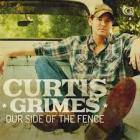 Our_Side_Of_The_Fence_-Curtis_Grimes