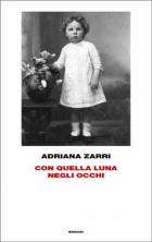 Con Quella Luna Negli Occhi  di Zarri Adriana - libri