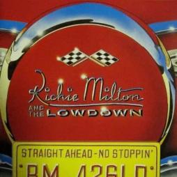 Straight Ahead,No Stoppin' di Richie Milton - CD