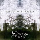 Beauty_In_Disrepair-Emerson_Hart_