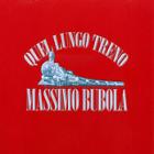 Quel Lungo Treno  di Massimo Bubola - CD