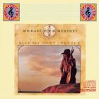 Blue Sky Night Thunder  di Michael Martin Murphey - CD