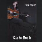 Glad You Made It  di Tim Hadler - CD