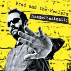 Hammerbeatmatic_-Fred_And_The_Healers