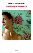 Il Nero E L'Argento di Giordano Paolo - libri Il Nero E L'Argento di Giordano Paolo - libri