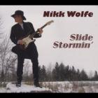 Slide Stormin' di Nikk Wolfe - CD