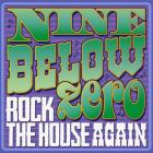 Rock The House Again  di Nine Below Zero