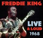 Live And Loud 1968  di Freddie King - CD