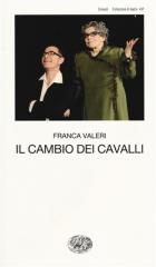 Cambio_Dei_Cavalli_il_-Valeri_Franca