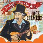 For Once & For All di Cowboy Jack Clement - CD For Once & For All di Cowboy Jack Clement - CD