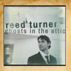 Ghosts In The Attic  di Reed Turner - CD