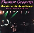 Rockin_At_The_Roundhouse_-Flamin_Groovies