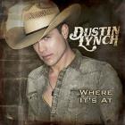Where It's At di Dustin Lynch - CD