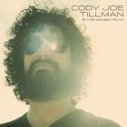 Cody Joe Tillman & The Wicked Truth di Cody Joe Tillman & The Wicked Truth - CD