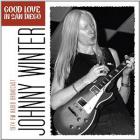 Good_Love_San_Diego-Johnny_Winter