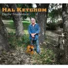 I'm_The_Troubadour_-Hal_Ketchum