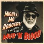 Mud 'n' Blood  di Mighty Mo Rodgers - CD