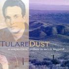 Tulare Dust: A Songwriters' Tribute To Merle Haggard di Merle Haggard - CD
