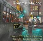 Live_At_2014_New_Orleans_Jazz_&_Heritage_Festival_-Tommy_Malone_