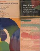 Word & Image Art Books And Design From The National Art Library  di Aavv - Libro
