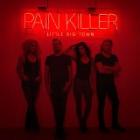 Pain_Killer_-Little_Big_Town