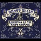 Redemption At The Mojo Circus di Brett Ellis - CD