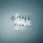 Gone_Girl_-Trent_Reznor_%26_Atticus_Ross